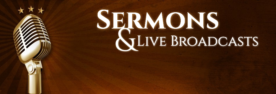 Sermons and Broadcasts